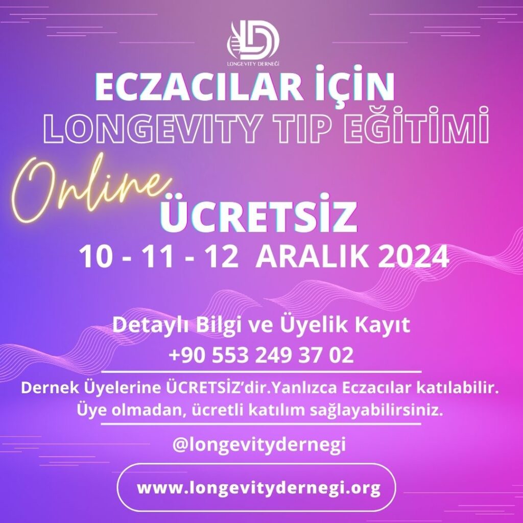 ECZACILAR İÇİN LONGEVITY TIP EĞİTİMİ