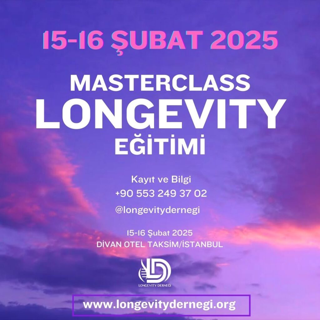 15-16 Şubat MasterClass Longevity Eğitimi